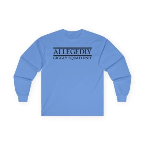 Giggly Squad Allegedly Unisex Cotton Long Sleeve T-Shirt Carolina Blue Giggly Squad Allegedly Unisex Cotton Long Sleeve T-Shirt Carolina Blue