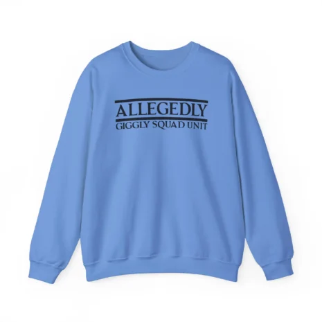 Giggly Squad Allegedly Unisex Heavy Blend™ Crewneck Sweatshirt Carolina Blue Giggly Squad Allegedly Unisex Heavy Blend™ Crewneck Sweatshirt Carolina Blue