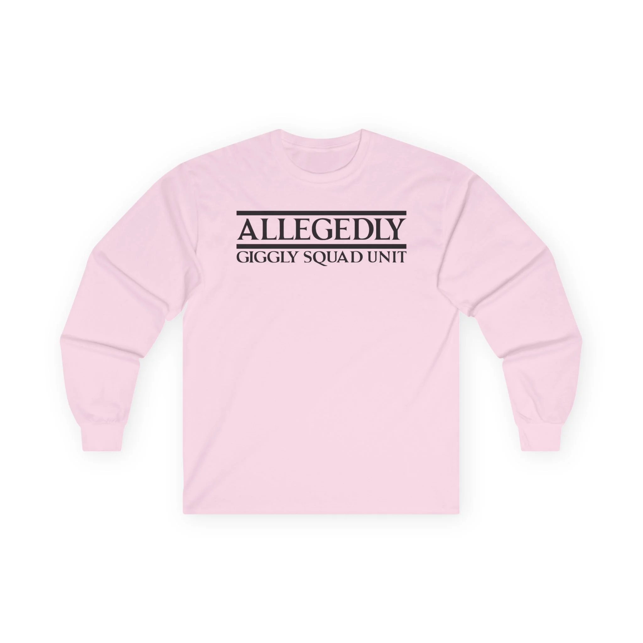 Giggly Squad Allegedly Unisex Ultra Cotton Long Sleeve Tee Light Pink