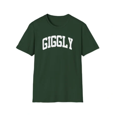 Giggly Squad Collegiate Unisex T-Shirt Forest Green Giggly Squad Collegiate Unisex T-Shirt Forest Green