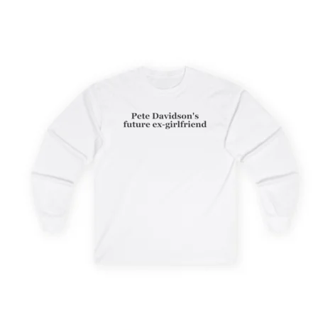 Giggly Squad Future Ex-girlfriend Unisex Cotton Long Sleeve T-Shirt White Giggly Squad Future Ex-girlfriend Unisex Cotton Long Sleeve T-Shirt White