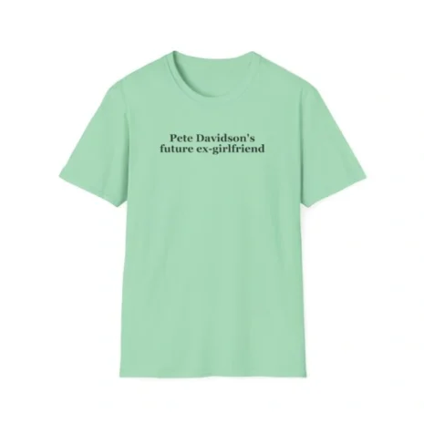 Giggly Squad Future Ex-girlfriend Unisex T-Shirt Mint Green Giggly Squad Future Ex-girlfriend Unisex T-Shirt Mint Green