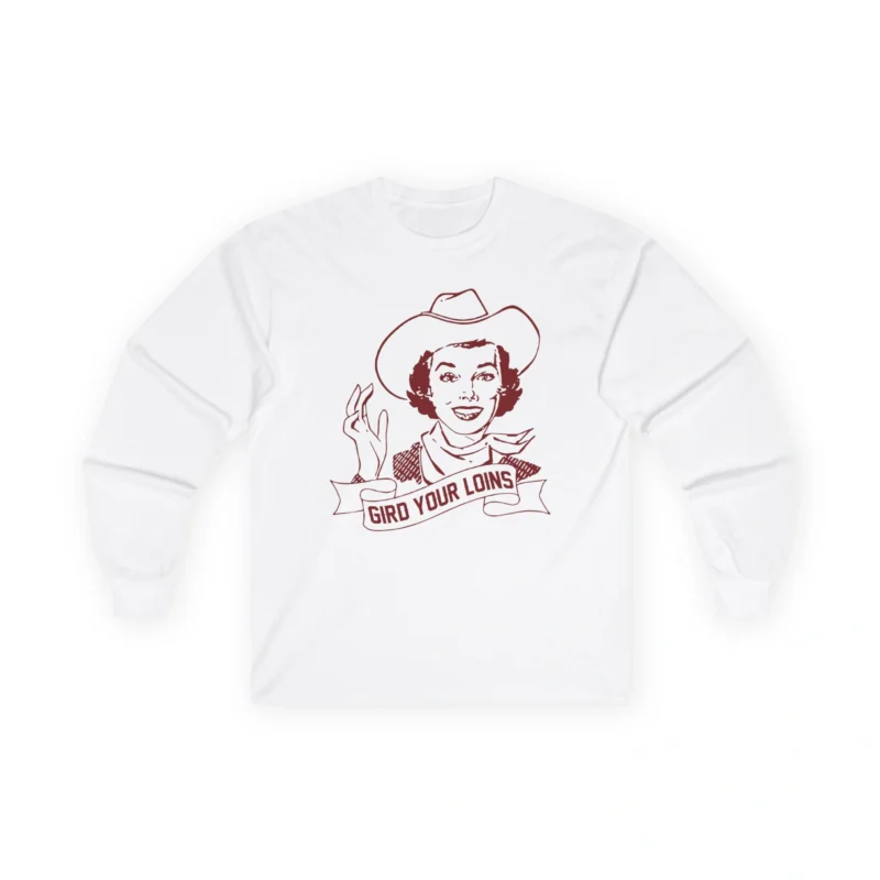 Giggly Squad Gird Your Loins Unisex Cotton Long Sleeve T-Shirt White