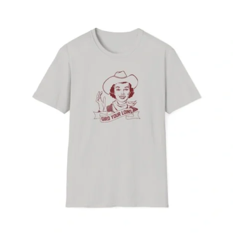 Giggly Squad Gird Your Loins Unisex T-Shirt Ice Grey Giggly Squad Gird Your Loins Unisex T-Shirt Ice Grey