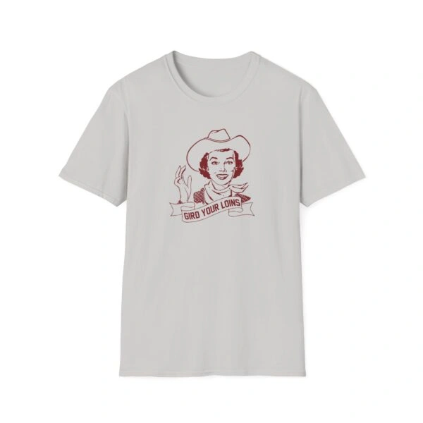 Giggly Squad Gird Your Loins Unisex T-Shirt Ice Grey