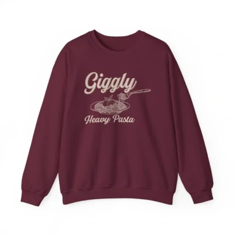 Giggly Squad Heavy Pasta Casual Unisex Sweatshirt Maroon Giggly Squad Heavy Pasta Casual Unisex Sweatshirt Maroon