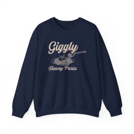 Giggly Squad Heavy Pasta Casual Unisex Sweatshirt Navy Giggly Squad Heavy Pasta Casual Unisex Sweatshirt Navy