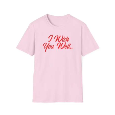 Giggly Squad I Wish You Well Unisex Softstyle T-Shirt Light Pink Giggly Squad I Wish You Well Unisex Softstyle T-Shirt Light Pink