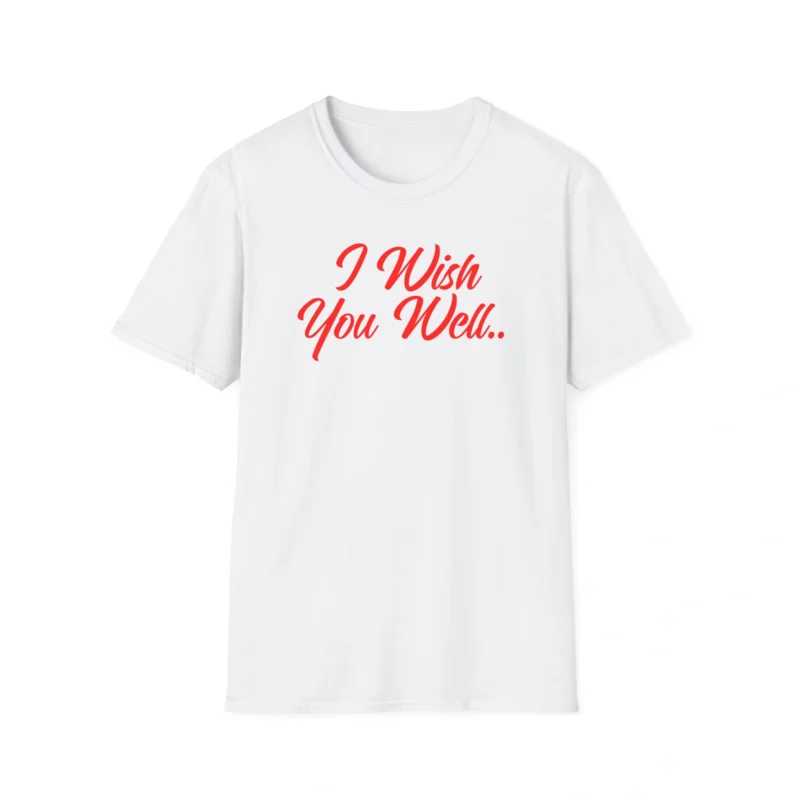 Giggly Squad I Wish You Well Unisex Softstyle T-Shirt White