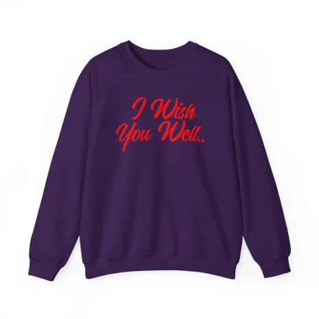 Giggly Squad I Wish You Well Unisex Sweatshirt Purple Giggly Squad I Wish You Well Unisex Sweatshirt Purple