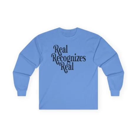 Giggly Squad Real Recognizes Real Unisex Ultra Cotton Long Sleeve T-Shirt Carolina Blue Giggly Squad Real Recognizes Real Unisex Ultra Cotton Long Sleeve T-Shirt Carolina Blue