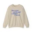 Giggly Squad See You in Small Claims Court Unisex Heavy Blend Crewneck Sweatshirt Sand
