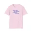 Giggly Squad See You in Small Claims Court Unisex Softstyle T-Shirt Light Pink
