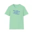 Giggly Squad See You in Small Claims Court Unisex Softstyle T-Shirt Mint Green