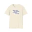 Giggly Squad See You in Small Claims Court Unisex Softstyle T-Shirt Natural