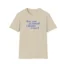 Giggly Squad See You in Small Claims Court Unisex Softstyle T-Shirt Sand