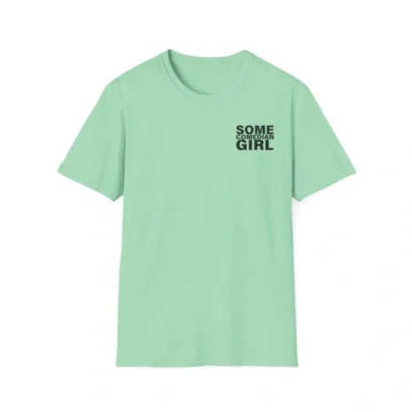 Giggly Squad Some Comedian Unisex Softstyle T-Shirt Mint Green Giggly Squad Some Comedian Unisex Softstyle T-Shirt Mint Green