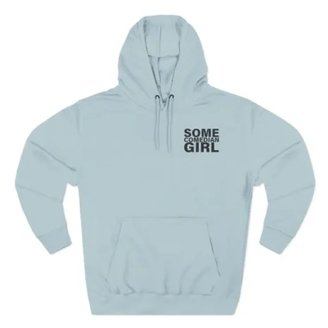 Giggly Squad Some Funny Girl Hoodie Blue Mist Giggly Squad Some Funny Girl Hoodie Blue Mist