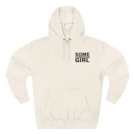 Giggly Squad Some Funny Girl Hoodie Sandshell