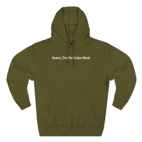 Giggly Squad Sorry I’m on Voice Rest Hoodie Army Green