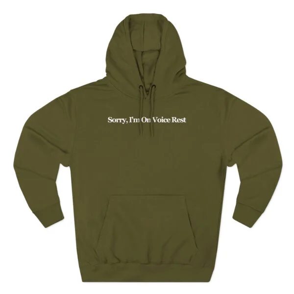 Giggly Squad Sorry I’m on Voice Rest Hoodie Army Green