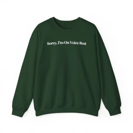 Giggly Squad Sorry I’m on Voice Rest Unisex Heavy Blend Crewneck Sweatshirt Forest Green Giggly Squad Sorry I’m on Voice Rest Unisex Heavy Blend Crewneck Sweatshirt Forest Green