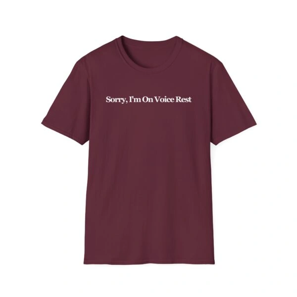 Giggly Squad Sorry I’m on Voice Rest Unisex Softstyle T-Shirt Maroon