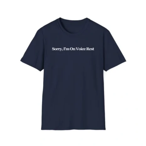 Giggly Squad Sorry I’m on Voice Rest Unisex Softstyle T-Shirt Navy Giggly Squad Sorry I’m on Voice Rest Unisex Softstyle T-Shirt Navy
