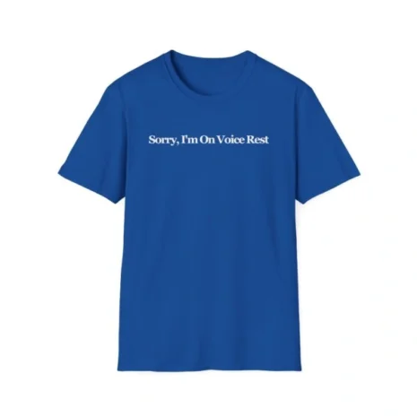 Giggly Squad Sorry I’m on Voice Rest Unisex Softstyle T-Shirt Royal Giggly Squad Sorry I’m on Voice Rest Unisex Softstyle T-Shirt Royal