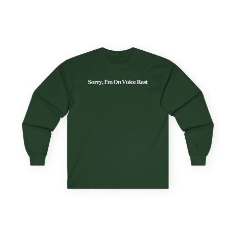 Giggly Squad Sorry I’m on Voice Rest Unisex Ultra Cotton Long Sleeve T-Shirt Forest Green Giggly Squad Sorry I’m on Voice Rest Unisex Ultra Cotton Long Sleeve T-Shirt Forest Green