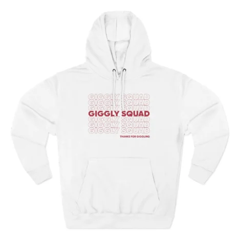 Giggly Squad Thank You for Giggling 2024-2025 Hoodie White Giggly Squad Thank You for Giggling 2024-2025 Hoodie White