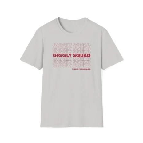 Giggly Squad Thank You for Giggling 2024-2025 Unisex Softstyle T-Shirt Ice Grey Giggly Squad Thank You for Giggling 2024-2025 Unisex Softstyle T-Shirt Ice Grey