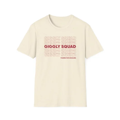 Giggly Squad Thank You for Giggling 2024-2025 Unisex Softstyle T-Shirt Natural Giggly Squad Thank You for Giggling 2024-2025 Unisex Softstyle T-Shirt Natural