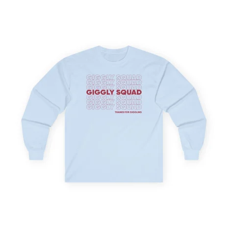 Giggly Squad Thank You for Giggling 2024-2025 Unisex Ultra Cotton Long Sleeve T-Shirt Light Blue