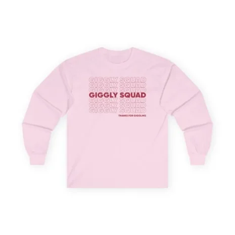 Giggly Squad Thank You for Giggling 2024-2025 Unisex Ultra Cotton Long Sleeve T-Shirt Light Pink Giggly Squad Thank You for Giggling 2024-2025 Unisex Ultra Cotton Long Sleeve T-Shirt Light Pink