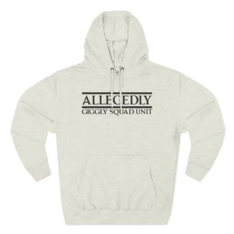 Giggly Squad Unit Allegedly Hoodie Oatmeal Heather Giggly Squad Unit Allegedly Hoodie Oatmeal Heather