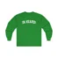 Giggly Squad Ya Heard Unisex Ultra Cotton Long Sleeve T-Shirt Irish Green