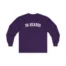 Giggly Squad Ya Heard Unisex Ultra Cotton Long Sleeve T-Shirt Purple